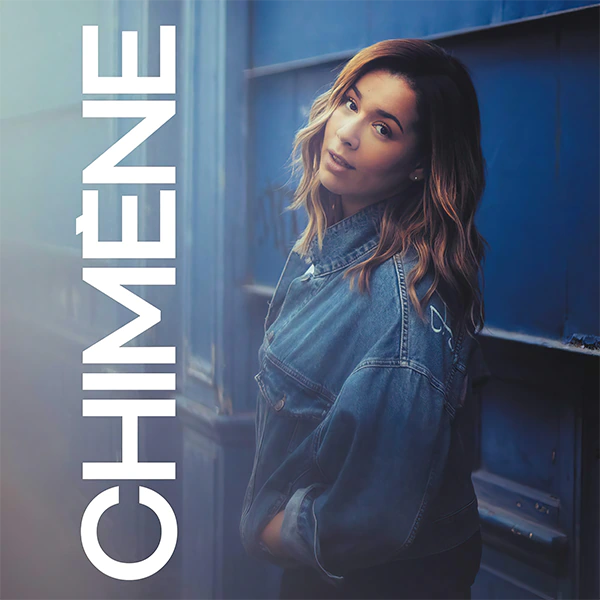 دانلود آلبوم فرانسوی Chimène Badi - Chimène (شیمن بادی - شیمن) برونداد در سال 2019 و در 15 آهنگ از تارنمای سلام زبان فرانسه