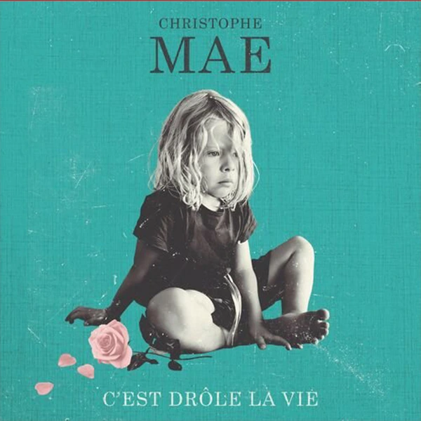 دانلود آلبوم فرانسوی Christophe Maé - C'est Drôle La Vie برونداد در سال 2023 و در 10 بند از تارنمای سلام زبان فرانسه