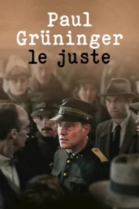 دانلود فیلم فرانسوی Paul Gruninger, le juste (پل گرونینگر، انسانی درستکار) به همراه زیرنویس فرانسوی فیلم برونداد در سال 2014 و در گونه درام