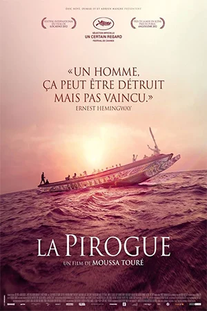 دانلود فیلم فرانسوی La pirogue (قایق بادبانی) به همراه زیرنویس فرانسوی فیلم برونداد در سال 2012 و در گونه درام