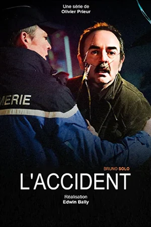 دانلود سریال فرانسوی L'accident (پیشامد) به همراه زیرنویس فرانسوی سریال برونداد در سال 2017 از تارنمای سلام زبان فرانسه
