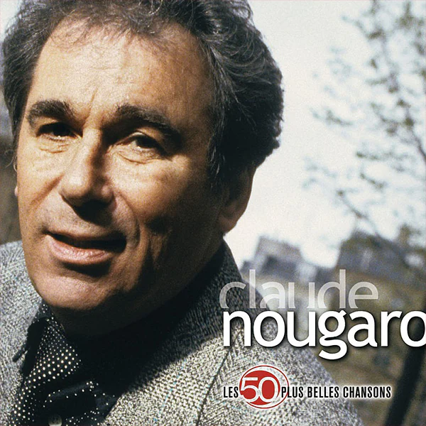 دانلود آلبوم فرانسوی Claude Nougaro - Les 50 plus belles chansons برونداد در سال 2006 و در 50 بند از تارنمای سلام زبان فرانسه