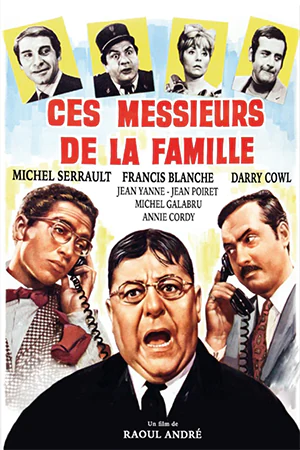 دانلود فیلم فرانسوی Ces messieurs de la famille (این آقایان فامیل) برونداد سال 1967 به همراه زیرنویس فرانسوی فیلم از سلام زبان فرانسه