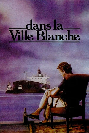 دانلود فیلم فرانسوی Dans La Ville Blanche (در آن شهر سفید) به همراه زیرنویس فرانسوی فیلم برونداد سال 1983 کشور سوییس