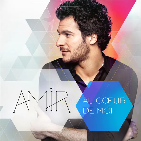 دانلود آلبوم فرانسوی Amir - Au Cœur De Moi برونداد سال 2016 و در 12 قطعه از تارنمای سلام زبان فرانسه مرجعی برای آهنگ فرانسوی جدید