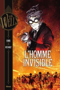 دانلود کمیک فرانسوی Collection H.G. Wells : L'Homme Invisible (T05) (مجموعه اثر اش.ژ. ولز : مرد پنهان)(بخش 5) برونداد سال 2018