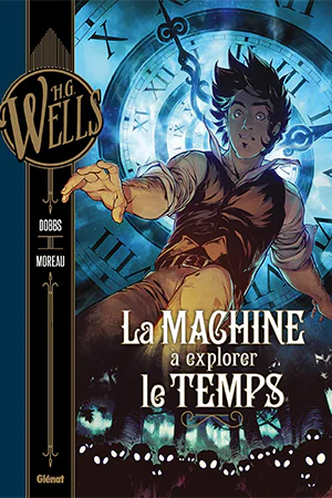 دانلود کمیک فرانسوی Collection H.G. Wells : La Machine à Explorer le Temps (T01) (مجموعه اش.ژ. ولز : ماشین زمان)(بخش 1)