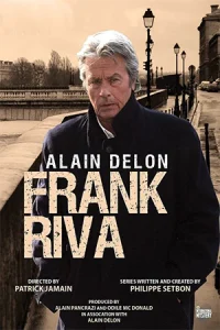 دانلود سریال فرانسوی Frank Riva (فرانک ریوا) برونداد سال 2003 و در گونه جنایی ، درام به همراه زیرنویس فرانسوی سریال از سلام زبان فرانسه