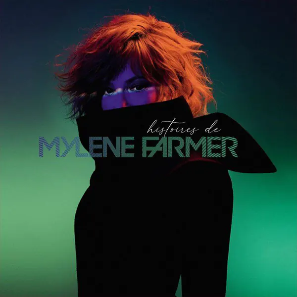 دانلود آلبوم فرانسوی Mylène Farmer - Histoires de برونداد سال 2020 و در 52 قطعه از تارنمای سلام زبان فرانسه مرجعی برای آهنگ فرانسوی زن