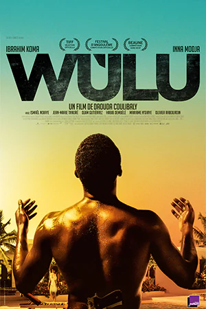 دانلود فیلم فرانسوی Wulu (وولوو) به همراه زیرنویس فرانسوی فیلم برونداد سال 2016 و در گونه جنایی و درام از تارنمای سلام زبان فرانسه