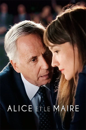 دانلود فیلم فرانسوی Alice et le maire (آلیس و شهردار) با زیرنویس فرانسوی از سلام زبان فرانسه مرجع دانلود فیلم به زبان فرانسه با زیرنویس فرانسوی