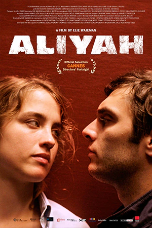 دانلود فیلم فرانسوی Alyah (آلیه=مهاجرت) با زیرنویس فرانسوی فیلم در ژانر درام از سلام زبان فرانسه مرجع دانلود فیلم فرانسوی با زیرنویس فرانسه