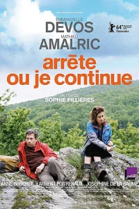 دانلود فیلم فرانسوی Arrête ou je continue (وایستا وگرنه من وایمیستم) به همراه زیرنویس فرانسوی فیلم از سلام زبان فرانسه مرجع دانلود فیلم به زبان فرانسه و اصلی