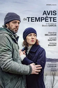 دانلود فیلم فرانسوی Avis de tempête (هشدار طوفان) | 2020 به همراه زیرنویس فرانسوی فیلم از سلام زبان فرانسه مرجع دانلود فیلم فرانسوی زبان اصلی