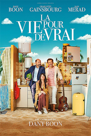 دانلود فیلم فرانسوی La vie pour de vrai | Life for Real | زندگی راستین | کمدی | به همراه زیرنویس فرانسوی از سلام زبان فرانسه مرجع دانلود فیلم فرانسوی با زیرنویس