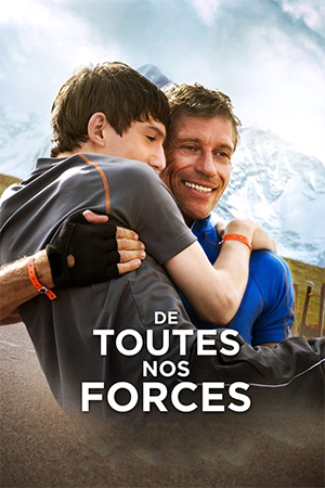 دانلود فیلم فرانسوی De toutes nos forces | The Finishers | با تمام توانمان | به همراه زیرنویس فرانسوی فیلم از سلام زبان فرانسه مرجع دانلود فیلم های فرانسوی