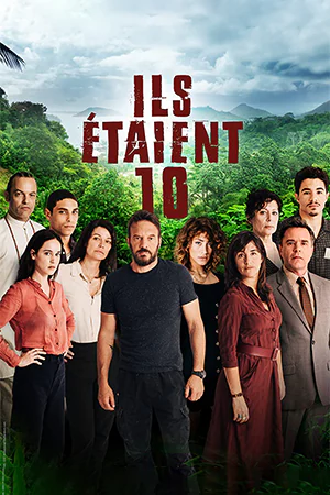 دانلود سریال فرانسوی Ils étaient dix | آن ها ده نفر بودند | 2021 به همراه زیرنویس فرانسوی سریال از سلام زبان فرانسه مرجع دانلود سریال به زبان فرانسه