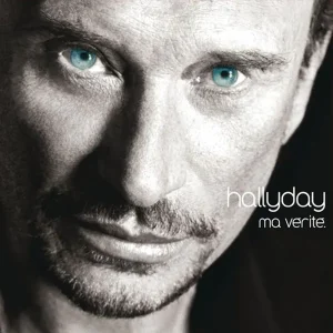 دانلود آهنگ فرانسوی Johnny Hallyday - Ma vérité برونداد سال 2005 و در 13 قطعه از تارنمای سلام زبان فرانسه مرجع دانلود آهنگ فرانسوی خواننده مرد جدید