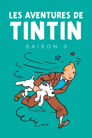 دانلود کارتن فرانسوی Les Aventures de Tintin - Saison 3 | ماجاراجویی های تن تن به همراه زیرنویس دقیق فرانسوی و پارسی آن از سلام زبان فرانسه