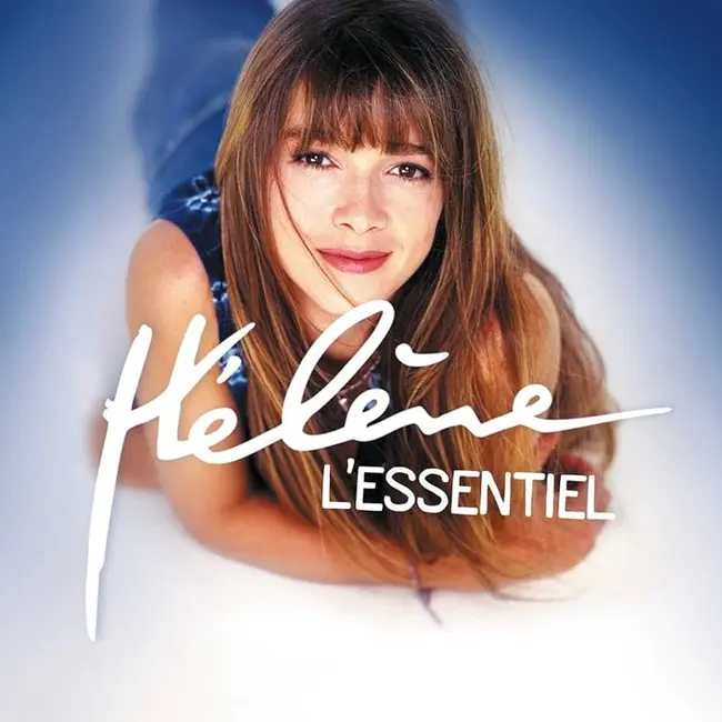 Hélène Rolles - Hélène l'essentiel